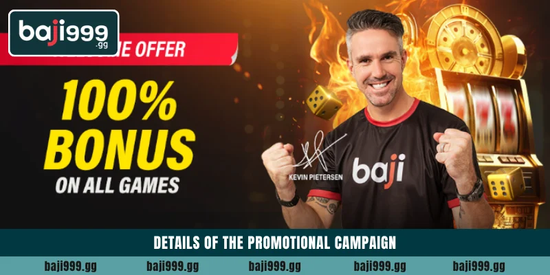 Details of the promotional campaign