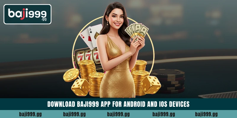 Download Baji999 App for Android and iOS devices