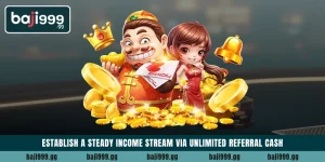Establish a steady income stream via Unlimited Referral Cash