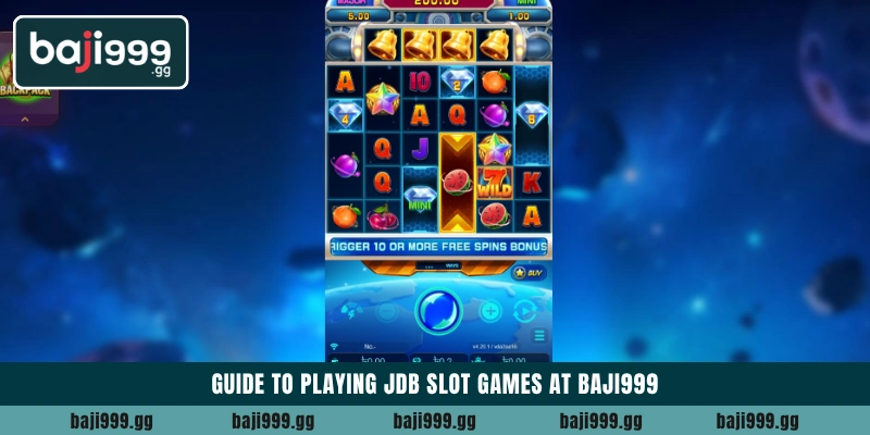 Best JDB Slot games to play at Baji999 casino today 4 Guide to playing JDB Slot games at Baji999