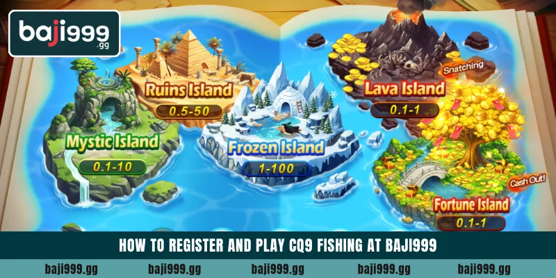 Winning CQ9 Fishing guide with smart tactics for players 4 How to register and play CQ9 Fishing at Baji999