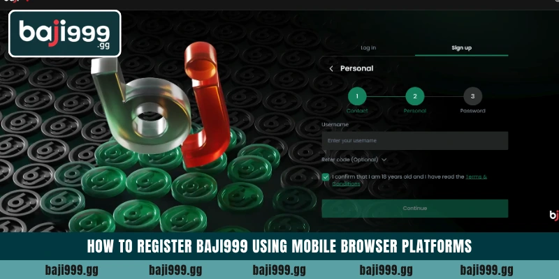 How to Register Baji999 using mobile browser platforms