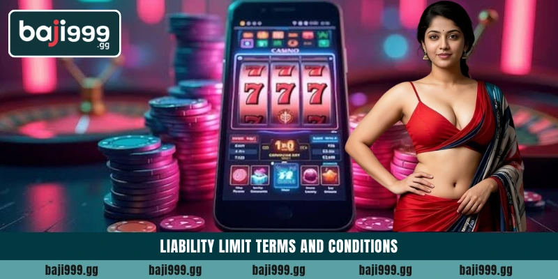 Liability limit Terms and Conditions