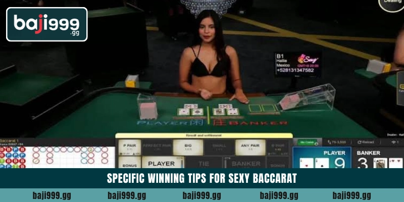 Specific winning tips for Sexy Baccarat