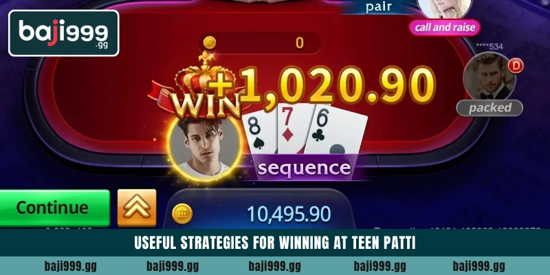 Useful strategies for winning at Teen Patti